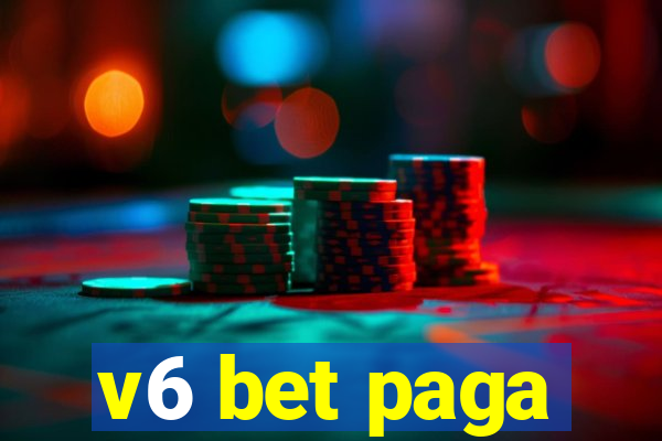 v6 bet paga